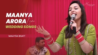 Maayra Bhatt Singer  Maanya Arora  Mayra Bhatt  Mehendi  Sangeet [upl. by Armillda282]