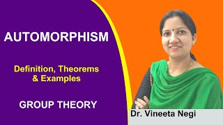 Automorphism of Groups definition theorems and examples [upl. by Readus476]