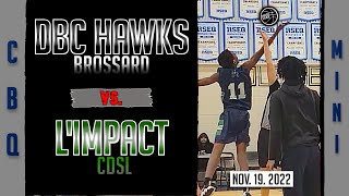 DBC Hawks Brossard vs LImpact CDSL CBQ mini [upl. by Gross797]