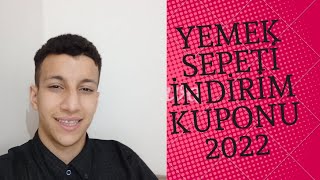 YEMEK SEPETİ İNDİRİM KUPONU 2022 İlk siparişe özeldir [upl. by Meave687]