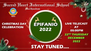 EPIFANIO2022  Christmas Day Celebration  SHIS Marthandam [upl. by Eart]