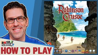 Robinson Crusoe  2nd Edition  How To Play [upl. by Treulich]