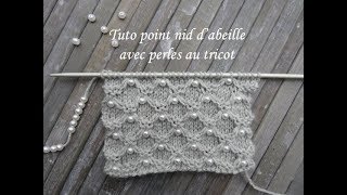 TUTO NID ABEILLE AVEC PERLES AU TRICOT Knitting with beads TEJER PUNTO CON PERLA DOS AGUJAS [upl. by Inilam]