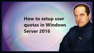 How to setup user quotas in Windows Server 2016 [upl. by Lezti]