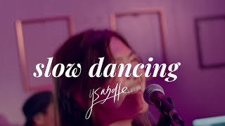 Slow Dancing  ysabelle Live at WORD Studios [upl. by Yllitnahc876]