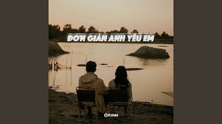 Đơn Giản Anh Yêu Em Lofi Ver [upl. by Moreville593]