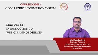 Lecture 63  Introduction to Web GIS and Geoserver [upl. by Eissalc176]