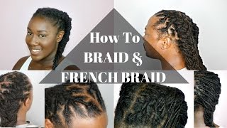 How To Do Braids amp FrenchInverted Braids on Locs Step By Step [upl. by Hatnamas247]