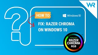 Razer Chroma not working on Windows 10 Here’s what to do [upl. by Yennej]