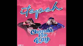 Chanda Na Kay – itepe Official Audio [upl. by Annaesor]