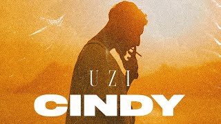 UZI  CINDY [upl. by Pinkham]