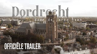 Docu Dordrecht door de jaren heen  Trailer 2021 [upl. by Fitzpatrick681]