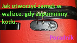 Jak otworzyć zamek w walizce gdy zapomnimy kodu [upl. by Ellsworth]