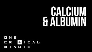 Correction of Calcium for Albumin  One Critical Minute 1CM [upl. by Aryc]