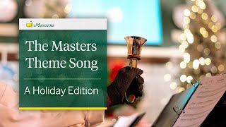 Masters Theme Song  Holiday Edition [upl. by Ira]