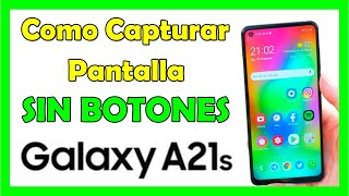 Como Tomar Captura de Pantalla en Samsung A21s SIN BOTONES [upl. by Riobard]