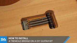 How to install a tremolo bridge on a diy guitar kit [upl. by Eznyl908]