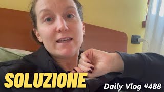 HO TROVATO LA SOLUZIONE TEMPORANEA  Daily Vlog 488 [upl. by Kciredorb]