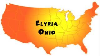 How to Say or Pronounce USA Cities — Elyria Ohio [upl. by Korwin366]