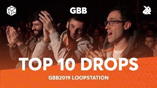 TOP 10 DROPS 😱 Grand Beatbox Battle Loopstation 2019 [upl. by Nosyrb]