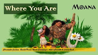 Moana  Where You Are Lyrics [upl. by Nnaeiluj]