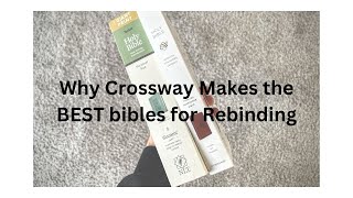 Why Crossway makes the BEST BIBLES for Rebinding [upl. by Malachi]