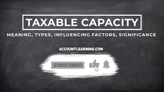 Taxable Capacity  Meaning Types Influencing factors Significance [upl. by Suvart]