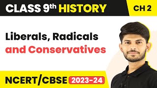 Class 9 History Chapter 2  Liberals Radicals and Conservatives 202324 [upl. by Nilek739]