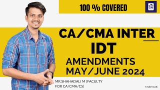 CACMA INTER  IDT  AMENDMENTS  MAYJUNE 2024  FULL COVERAGE [upl. by Keeryt28]