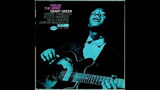 Grant Green Feelin The Spirit [upl. by Kwabena703]