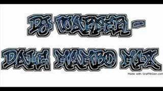 Dj Warner y Dj Motion  Dale Mambo mix [upl. by Anytsyrk]