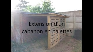 Extension dun cabanon en palettes [upl. by Rusell]