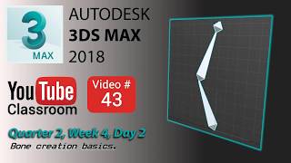 3DS Max 2018 Class 43 Bone Basics [upl. by Obeng]