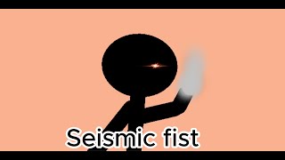 Seismic fist with sound effect and category of attack [upl. by Mikah30]