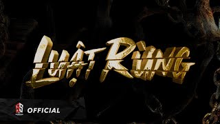 LUẬT RỪNG  OFFICIAL MV  BINZ x RHYMASTIC x 16 TYPH x GONZO x TINLE [upl. by Buchalter173]