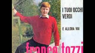 FRANCO TOZZI  I TUOI OCCHI VERDI 1965 [upl. by Mychal]