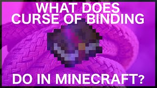 What Does Curse of Binding Do In Minecraft [upl. by Acalia]