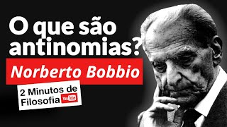 O que são antinomias Norberto Bobbio [upl. by Eycal]