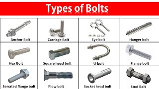 Bolts Types Usages and Applications [upl. by Souvaine]