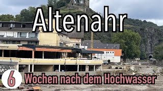 6 Wochen nach dem Hochwasser  Altenahr  so sieht es aktuell wirklich aus [upl. by Bowyer]