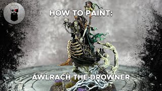 Contrast How to Paint Awlrach the Drowner [upl. by Euf]