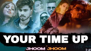 SHIVAM 🎵 Your Time Up 🎵  official music video [upl. by Tia]