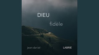 Dieu fidèle [upl. by Eilliw]