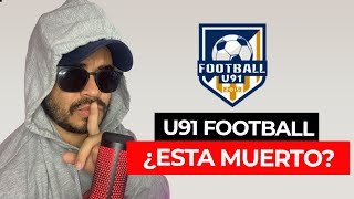 U91 FOOTBALL ESTAFA PONZI  ¿ESTA A PUNTO DE MORIR [upl. by Anuayek160]