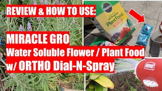 REVIEW  HOW TO MiracleGro Water Soluble Plant Food with ORTHO Dial N Spray [upl. by Wiebmer81]