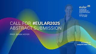 Call for EULAR2025 Abstract Submission Prof Bimba Hoyer [upl. by Rona]