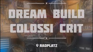 Dream Build Fixed Gear  Colossi Crit  RadPlatz Team Edition [upl. by Gnaoh]