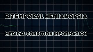 Bitemporal hemianopsia Medical Condition [upl. by Ennyl]