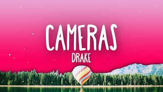 Drake  Cameras Lyrics Good Ones Go Interlude [upl. by Syverson72]