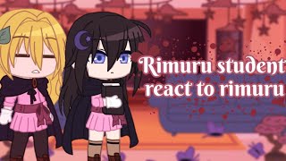 🌸 rimuru students react to rimuru tempest 🌸 [upl. by Hayyifas]